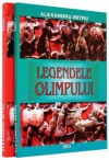 Legendele Olimpului [Vol. I+II] - Alexandru Mitru