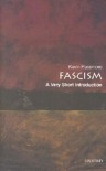 Fascism: A Very Short Introduction - Kevin Passmore