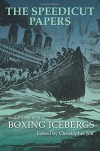 The Speedicut Papers Book 9 (1900-1915): Boxing Icebergs - Christopher Joll