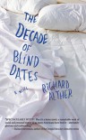 The Decade of Blind Dates - Richard Alther