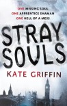 Stray Souls - Kate Griffin