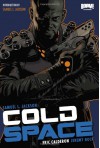 Cold Space - Jeremy Rock, Eric Calderon, Samuel L. Jackson