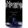 Myopia (Wisteria, #2) - Bisi Leyton