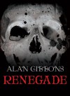 Renegade - Alan Gibbons