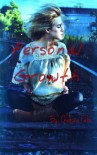 Personal Growth (Growing Roots, #2) - Chelsea Falin, Ellen Caroll, Samantha Jayde Royds