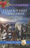 Texas K-9 Unit Christmas: Holiday HeroRescuing Christmas - Shirlee McCoy, Terri Reed