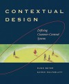 Contextual Design: Defining Customer-Centered Systems - Hugh Beyer, Karen Holtzblatt