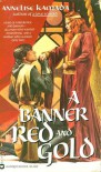 A Banner Red and Gold - Annelise Kamada