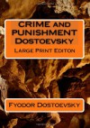 Crime and Punishment - Fyodor Dostoyevsky, Constance Garnett