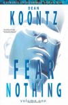Fear Nothing Vol. 1 - Dean Koontz