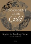 Bookworms Club Gold: Stories for Reading Circles - Mark Furr