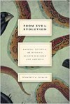 From Eve to Evolution: Darwin, Science, and Women's Rights in Gilded Age America - Kimberly A. Hamlin
