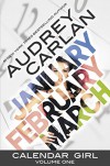 Calendar Girl: Volume One - Audrey  Carlan