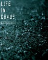 Life in Chaos - Kathleen  Hayes