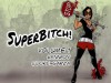 Superbitch! (Superbitch, #1) - Kennedy Cooke-Garza