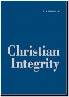 Christian Integrity - R.B. Thieme Jr.