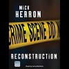 Reconstruction - Mick Herron