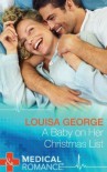A Baby On Her Christmas List - Louisa George