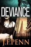 Deviance (The London Psychic Book 3) - J.F. Penn