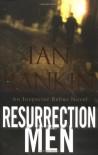 Resurrection Men: An Inspector Rebus Novel - Ian Rankin