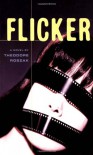 Flicker - Theodore Roszak