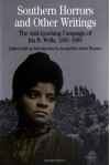 Southern Horrors and Other Writings: The Anti-Lynching Campaign of Ida B. Wells, 1892-1900 - Ida B. Wells, Jacqueline Jones Royster