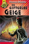 Die giftgelbe Geige - Thomas Brezina