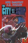 The City and The Ship - Anne McCaffrey, S.M. Stirling