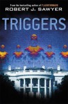 Triggers - Robert J. Sawyer