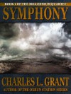 Symphony (The Millennium Quartet) - Charles L. Grant