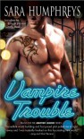 Vampire Trouble - Sara  Humphreys