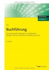 Buchführung: Eine systematische Anleitung mit umfangreichen Übungen und einer ausführlichen Erläuterung der GoB - Hartmut Bieg