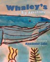 Whaley's Big Adventure: Presented by Carole P. Roman - Alexander Luke, Carole P. Roman