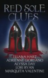 Red Sole Clues - Alyssa Day, Adrienne Giordano, Marquita Valentine, Lori Ryan, Liliana Hart