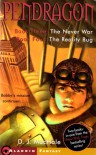 Pendragon Book Three: The Never War, Book Four: The Reality Bug  - D.J. MacHale