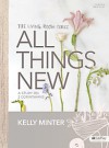 All Things New - Bible Study Book: A Study on 2 Corinthians (Living Room) - Kelly Minter