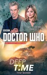 Doctor Who: Deep Time - Trevor Baxendale