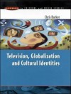 Television, Globalization and Cultural Identities - Chris Barker
