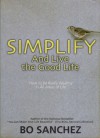 Simplify: And Live The Good Life - Bo Sanchez