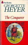 The Conqueror - Georgette Heyer