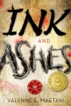 Ink and Ashes - Valynne E. Maetani