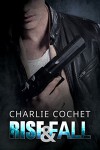 Rise & Fall (THIRDS Book 4) - Charlie Cochet