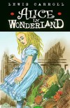 Alice In Wonderland - Lewis Carroll