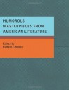 Humorous Masterpieces from American Literature - Edward T. Mason