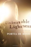 Unbearable Lightness: A Story of Loss and Gain - Portia de Rossi