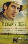 Megan's Hero - Sharon Gillenwater