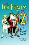 The Lost Princess of Oz - L. Frank Baum