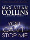 You Can't Stop Me (You Can't Stop Me #1) - Max Allan Collins, Matthew Clemens