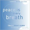 Peace Is Every Breath (Audio) - Thích Nhất Hạnh, Dan Woren