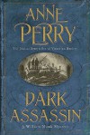 Dark Assassin (William Monk, #15) - Anne Perry
